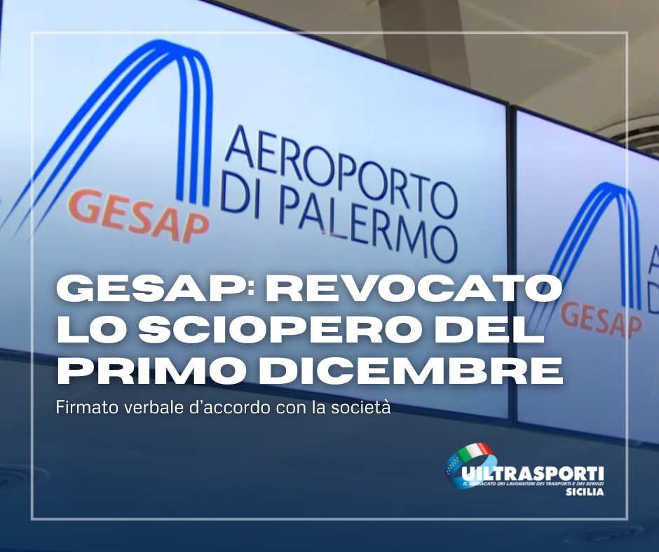 Gesap, i sindacati revocano lo sciopero del 1° dicembre. Filt Cgil, Fit Cisl, Uil Traporti e Ugl siglano verbale d’accordo col direttore generale della società